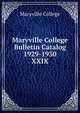 Maryville College Bulletin Catalog 1929-1930. XXIX, Maryville College 