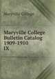 Maryville College Bulletin Catalog 1909-1910. IX, Maryville College 