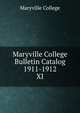 Maryville College Bulletin Catalog 1911-1912. XI, Maryville College 