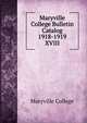 Maryville College Bulletin Catalog 1918-1919. XVIII, Maryville College 