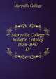 Maryville College Bulletin Catalog 1956-1957. LV, Maryville College 