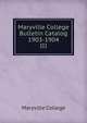 Maryville College Bulletin Catalog 1903-1904. III, Maryville College 