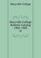 Maryville College Bulletin Catalog 1902-1903. II, Maryville College 