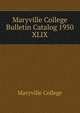 Maryville College Bulletin Catalog 1950. XLIX, Maryville College 
