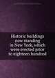 Historic buildings now standing in New York, which were erected prior to eighteen hundred, Bank of the Manhattan Company,Walton Advertising and Printing Company (Boston, Mass.) 