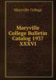 Maryville College Bulletin Catalog 1937. XXXVI, Maryville College 