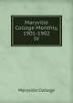 Maryville College Monthly, 1901-1902. IV, Maryville College 