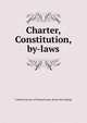 Charter, Constitution, by-laws, Colonial society of Pennsylvania. [from old catalog] 