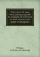 The lions of new York, being a guide to objects of interest in and around the great metropolis, Phelps, H. [from old catalog] 