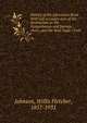 History of the Johnstown flood . With full accounts also of the destruction on the Susquehanna and Juniata rivers, and the Bald Eagle Creek, Willis Fletcher Johnson 