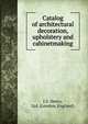 Catalog of architectural decoration, upholstery and cabinetmaking., J.S. Henry, Ltd. (London, England) 