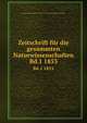 Zeitschrift fr die gesammten Naturwissenschaften.. Bd.1 1853, Naturwissenschaftlicher Verein f?r Sachen und Th?ringen in Halle 