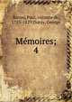 Mmoires;. 4, Barras, Paul, vicomte de, 1755-1829,Duruy, George 