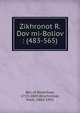 Zikhronot R. Dov mi-Boliov : (483-565), Ber, of Bolechow, 1723-1805,Wischnitzer, Mark, 1882-1955 