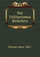Der Utilitarismus Berkeleys, Schwab, Hans, 1881- 