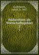 Sdarabien als Wirtschaftsgebiet. 2, Grohmann, Adolf, b. 1887 