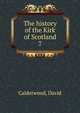 The history of the Kirk of Scotland. 7, Calderwood, David 