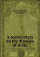 A commentary on the diseases of India, Chevers, Norman, 1818-1886 