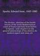 The Riviera : sketches of the health resorts of the north Mediterranean coast of France and Italy from Hy?res to Spezia : with chapters on the general meteorology of the district, its medical aspect and value, etc., Sparks, Edward Isaac, 1843-1880 