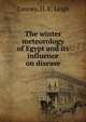 The winter meteorology of Egypt and its influence on disease, Canney, H. E. Leigh 