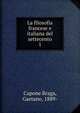 La filosofia francese e italiana del settecento. Volume 1, Capone Braga, Gaetano, 1889- 