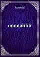 ommahhh, kurmed 