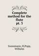 Complete method for the flute. pt. 3, Soussmann, H,Popp, Wilhelm 