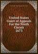 United States Court of Appeals For the Ninth Circuit. 2673, United States. Court of Appeals (9th Circuit) 