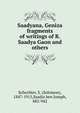 Saadyana, Geniza fragments of writings of R. Saadya Gaon and others, S. Schechter 