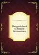 The guide book to historic Germantown, Jenkins, Charles Francis, 1865-1951,Site and Relic Society of Germantown (Philadelphia, Pa.) 