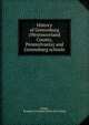 History of Greensburg (Westmoreland County, Pennsylvania) and Greensburg schools, [Vogle, Benjamin Franklin] [from old catalog] 