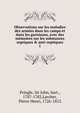 Observations sur les malad?es des arm?es dans les camps et dans les garnisons, avec des m?moires sur les substances septiques & anti-septiques, Pringle, Sir John, bart., 1707-1782,Larcher, Pierre Henri, 1726-1812 