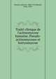 Trait? clinique de l'actinomycose humaine. Pseudo-actinomycoses et botryomycose, Poncet, Antonin, 1849-1913,B?rard, L?on, 1870- 