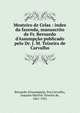 Mosteiro de Celas : index da fazenda, manuscrito de Fr. Bernardo d'Assump??o publicado pelo Dr. J. M. Teixeira de Carvalho, Bernardo d'Assump??o, frei,Carvalho, Joaquim Martins Teixeira de, 1861-1921 