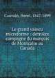 Le grand vaincu microforme : derni?re campagne du marquis de Montcalm au Canada, Cauvain, Henri, 1847-1899 
