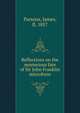 Reflections on the mysterious fate of Sir John Franklin microform, Parsons, James, fl. 1857 
