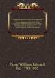 Voyage fait en 1819 et 1820, sur les vaisseaux de S.M.B., l'H?cla et le Griper, pour d?couvrir un passage du Nord-Ouest de l'oc?an Atlantique ? la mer Pacifique, sous les ordres de William ?douard Parry, membre de la Soci?t? royale de Londres microfo, Parry, William Edward, Sir, 1790-1855 