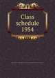 Class schedule. 1954, Brigham Young University,BYU Salt Lake Center,Brigham Young University. Division of Continuing Education 
