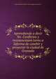 Aprendiendo a decir No. Conflictos y resistenciasen torno a laforma de conebir y proyectar la ciudad de Granada, Juan Rodriguez Medela y Oscar Salguero Montaa±o 