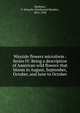 Wayside flowers microform : Series IV. Being a description of American wild flowers that bloom in August, September, October, and June to October, Mathews, F. Schuyler (Ferdinand Shuyler), 1854-1938 