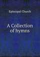 A Collection of hymns, Episcopal Church 