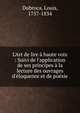 L'Art de lire ? haute voix : Suivi de l'application de ses principes ? la lecture des ouvrages d'?loquence et de po?sie, Dubroca, Louis, 1757-1834 