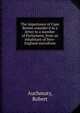 The importance of Cape Breton consider'd in a letter to a member of Parliament, from an inhabitant of New-England microform, Auchmuty, Robert 