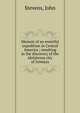 Memoir of an eventful expedition in Central America ; resulting in the discovery of the idolatrous city of Iximaya, Stevens, John 