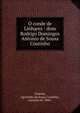 O conde de Linhares : dom Rodrigo Domingos Antonio de Sousa Coutinho, Funchal, Agostinho de Sousa Coutinho, marques de, 1866- 