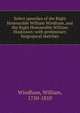 Select speeches of the Right Honourable William Windham, and the Right Honourable William Huskisson: with preliminary biograpical sketches, Windham, William, 1750-1810 