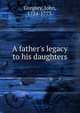 A father's legacy to his daughters, Gregory, John, 1724-1773. 