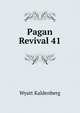 Pagan Revival 41, Wyatt Kaldenberg 