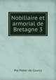 Nobiliaire et armorial de Bretagne 3, Pol Potier de Courcy 
