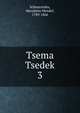 Tsema Tsedek. 3, Schneersohn, Menahem Mendel, 1789-1866 